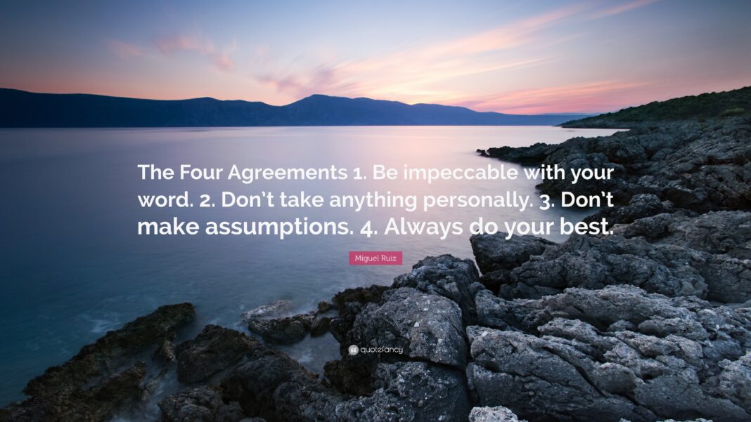 -Miguel-Ruiz-Quote-The-Four-Agreements-1-Be-impeccable-with-your